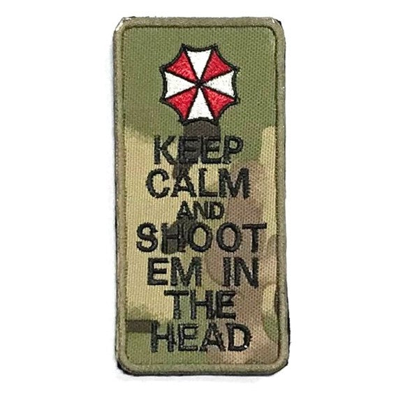 KEEP CALM and SHOOT EM IN THE HEAD Patch, Camouflage