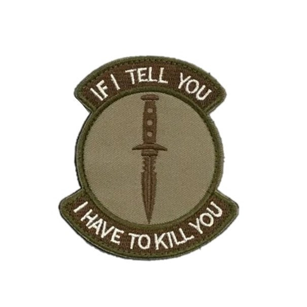 If I Tell You, I Have To Kill You Patch, Khaki Brown